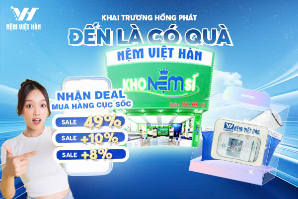 Không Thể Bỏ Qua Tuần Lễ Khai Trương Tại Nệm Việt Hàn 59 Trần Hưng Đạo - Thành Phố Cà Mau