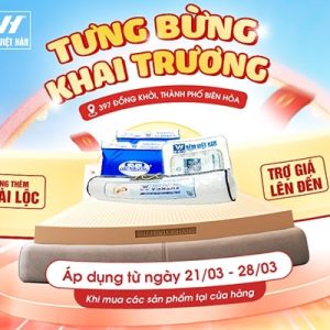 Chào Đón Thành Viên Mới - Chi Nhánh Nệm Việt Hàn 397 Đồng Khởi Đồng Nai